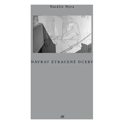 Návrat ztracené dcery - Natálie Nera