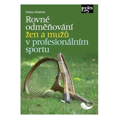 Rovné odměňování žen a mužů v profesionálním sportu - Denisa Linhartová