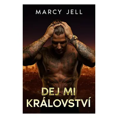 Dej mi Království - Marcy Jell