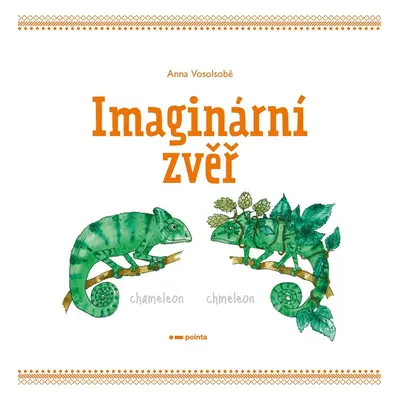 Imaginární zvěř - Anna Vosolsobě