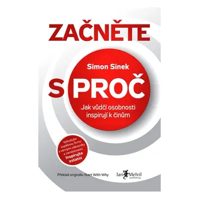 Začněte s proč - Simon Sinek