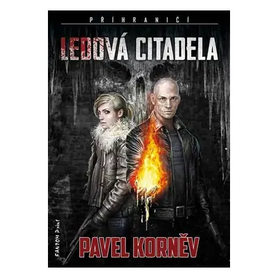 Příhraničí 5 - Ledová Citadela - Pavel Korněv