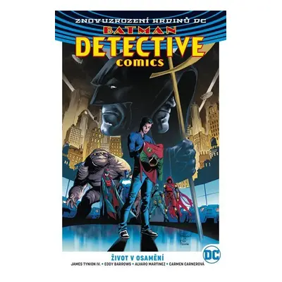 Batman Detective Comics 5 - Život v osamění - James Tynion IV.