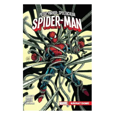 Peter Parker Spectacular Spider-Man 4 - Návrat domů - Chip Zdarsky