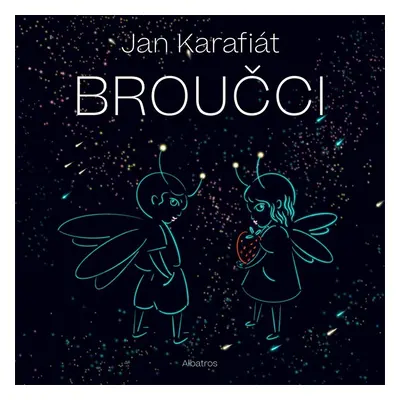 Broučci, 1. vydání - Jan Karafiát