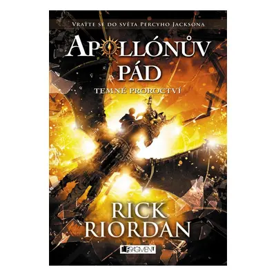 Apollónův pád 2 - Temné proroctví - Rick Riordan