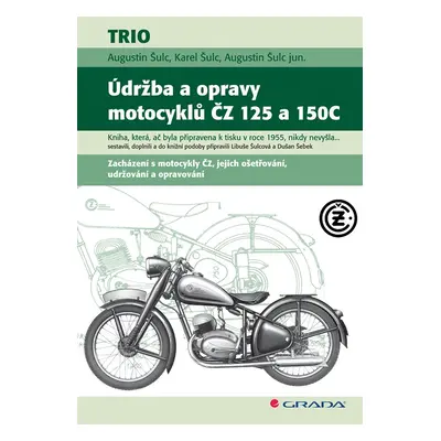 Údržba a opravy motocyklů ČZ 125 a 150C - Augustin Šulc