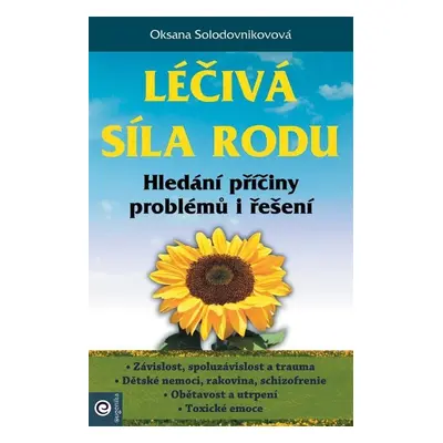 Léčivá síla rodu - Oksana Solodovnikovová