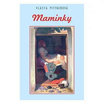 Maminky - Vlasta Pittnerová