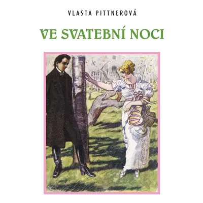 Ve svatební noci - Vlasta Pittnerová