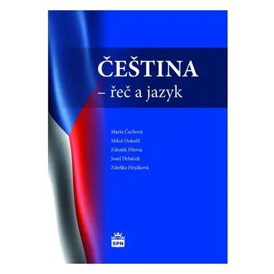 Čeština - Řeč a jazyk - Marie Čechová