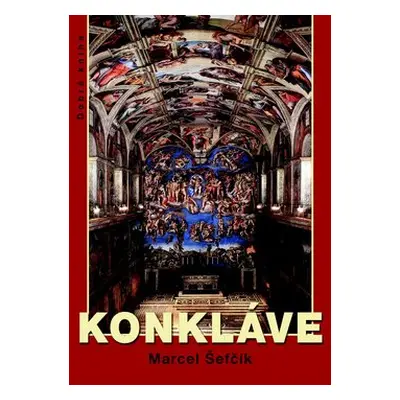 Konkláve - Marcel Šefčík