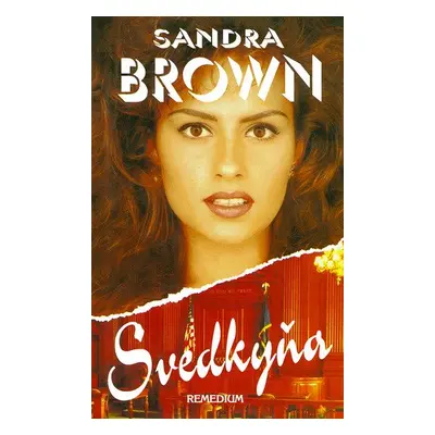 Svedkyňa - Sandra Brown