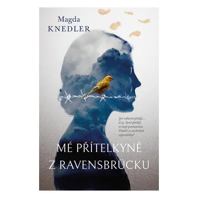 Mé přítelkyně z Ravensbrücku - Magda Knedler