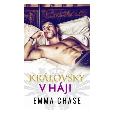 Královsky v háji - Emma Chaseová