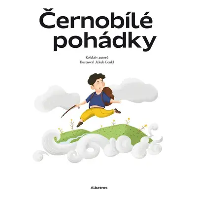 Černobílé pohádky, 2. vydání - Kolektiv autorů