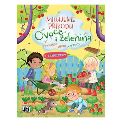 Ovoce a Zelenina - Milujeme přírodu