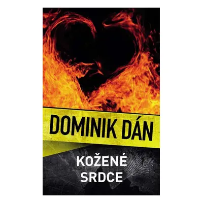 Kožené srdce, 1. vydání - Dominik Dán