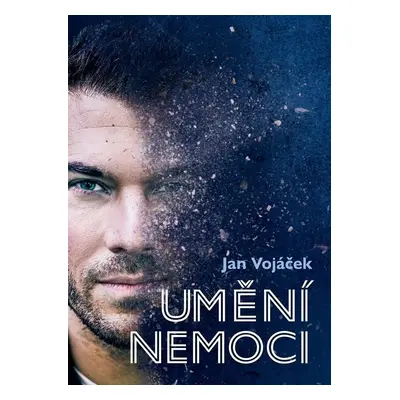 Umění nemoci - Jan Vojáček