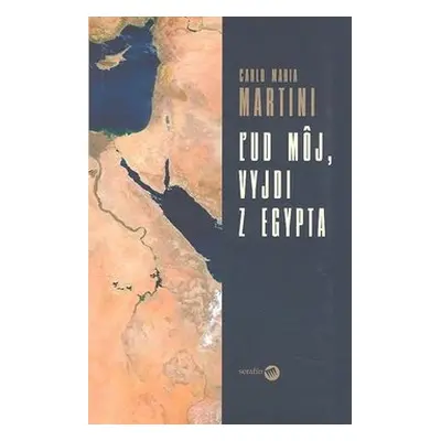 Ľud môj, vyjdi z Egypta - Carlo Maria Martini