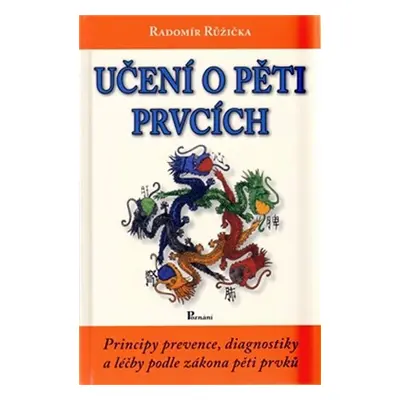 Učení o pěti prvcích - Radomír Růžička