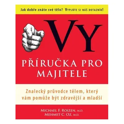 Vy příručka pro majitele - Michael F. Roizen