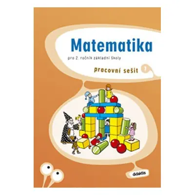 Matematika pro 2.ročník ZŠ - Pracovní sešit 1 - Stanislav Korityák