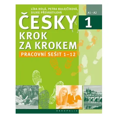 Česky krok za krokem 1. - Pracovní sešit Lekce 1–12 - Lída Holá