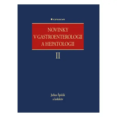 Novinky v gastroenterologii a hepatologii II - Julius Špičák