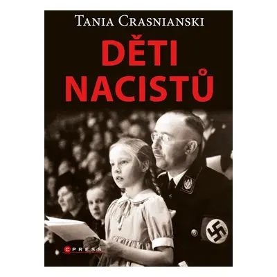 Děti nacistů - Tania Crasnianski