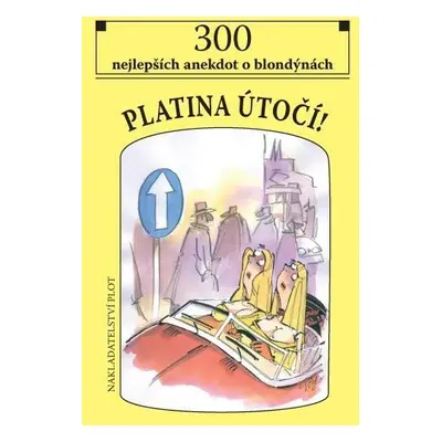 Platina útočí! - 300 nejlepších anekdot o blondýnách