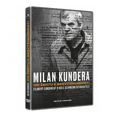 Milan Kundera: Od žertu k bezvýznamnosti