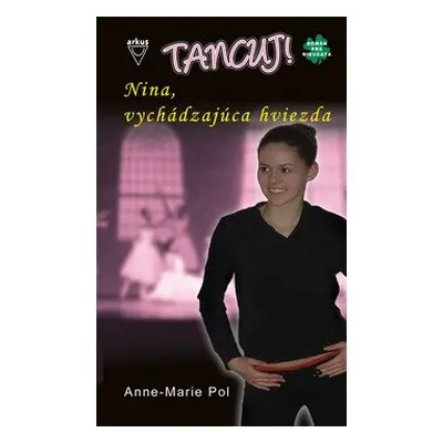 Nina, vychádzajúca hviezda - Anne-Marie Pol