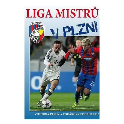 Liga mistrů v Plzni - Verner Lička