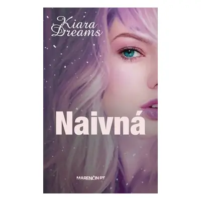 Naivná - Kiara Dreams