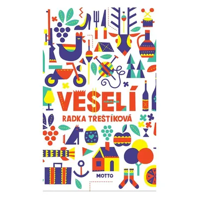 Veselí (brož.) - Radka Třeštíková