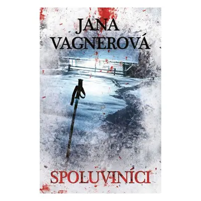 Spoluviníci - Jana Vagnerová