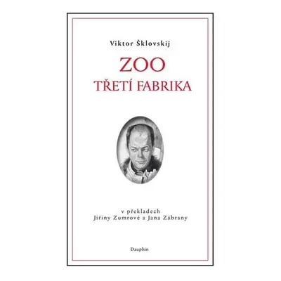 Zoo / Třetí fabrika - Viktor Šklovskij