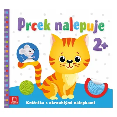 Prcek nalepuje 2+ / Knížečka s okrouhlými nálepkami - Agnieszka Bator