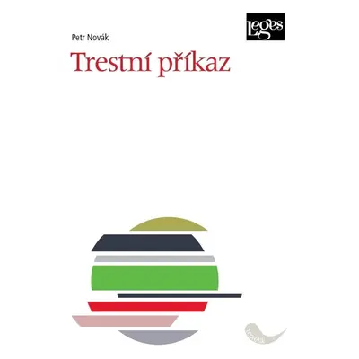 Trestní příkaz - Petr Novák