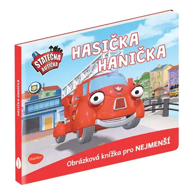 Statečná autíčka - Hasička Hanička - Elin Ferner