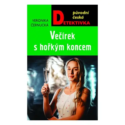 Večírek s hořkým koncem - Veronika Černucká