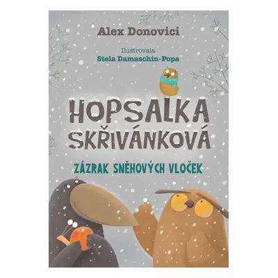 Hopsalka Skřivánková: Zázrak sněhových vloček - Alex Donovichi