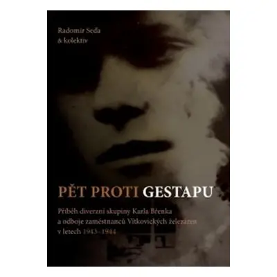 Pět proti gestapu - Radomír Seďa