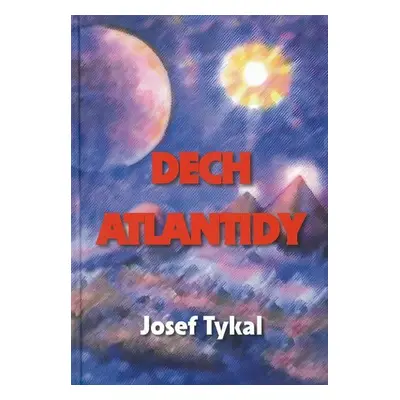 Dech Atlantidy - Josef Tykal