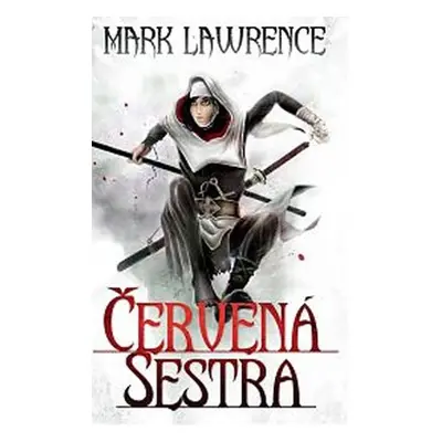 Červená sestra - Mark Lawrence