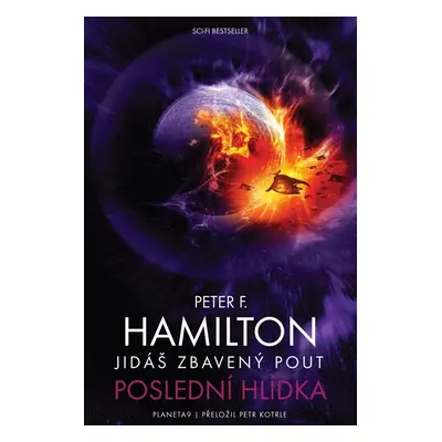 Jidáš zbavený pout 2 - Poslední hlídka - Peter F. Hamilton