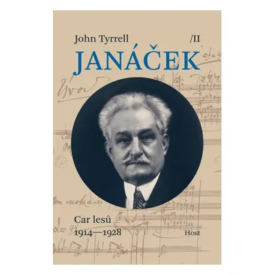 Janáček II. Car lesů (1914-1928) - John Tyrrell