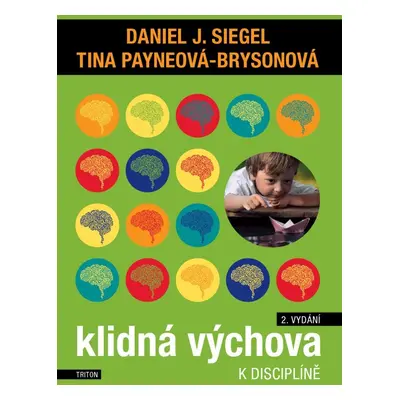 Klidná výchova k disciplíně, 2. vydání - Tina Payne-Bryson