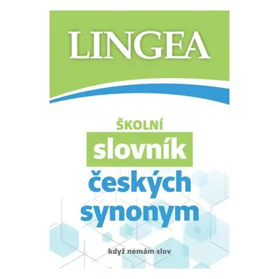 Školní slovník českých synonym, 2. vydání - kolektiv autorů